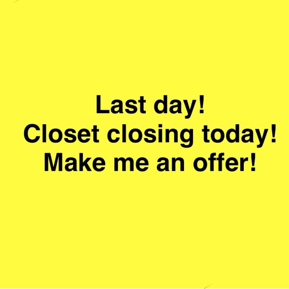 Closet closing 7/28. Everything must go! Make me an offer!!